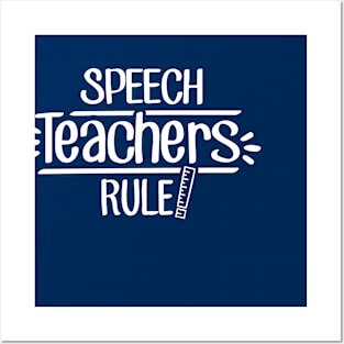Speech Teachers Rule! Posters and Art